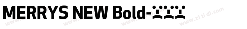 MERRYS NEW Bold字体转换